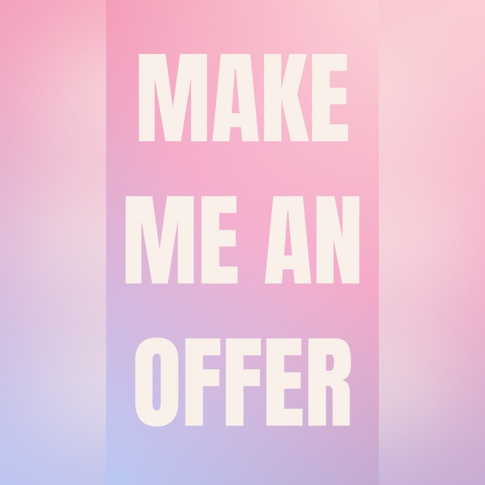 Offers are appreciated :)
